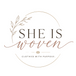She Is Woven - Home